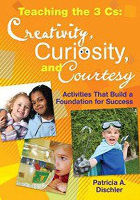 Teaching the 3 Cs: Creativity, Curiosity, and Courtesy(English, Paperback, unknown)
