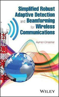 Simplified Robust Adaptive Detection and Beamforming for Wireless Communications(English, Electronic book text, ElNashar Ayman)