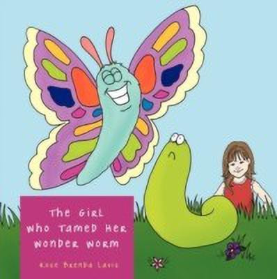 The Girl Who Tamed Her Wonder Worm(English, Paperback, Lavis Rose Brenda)