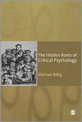 The Hidden Roots of Critical Psychology(English, Hardcover, Billig Michael Prof.)