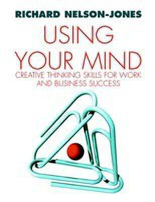Using Your Mind(English, Paperback, Nelson-Jones Richard)
