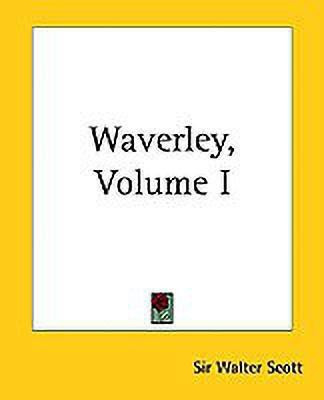 Waverley, Volume I(English, Paperback, Scott Walter Sir)