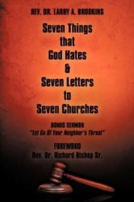 Seven Things That God Hates & Seven Letters to Seven Churches(English, Paperback, Brookins Rev. Dr. Larry A.)