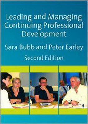 Leading & Managing Continuing Professional Development(English, Paperback, Bubb Sara)