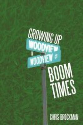 Growing Up In Boom Times(English, Paperback, Brockman Chris)