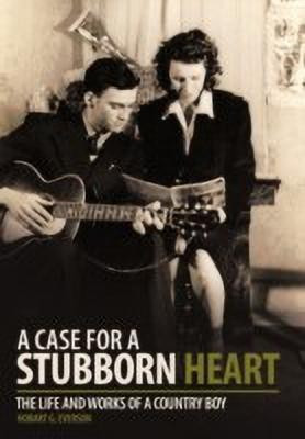 A Case for a Stubborn Heart(English, Paperback, Everson Hobart G.)