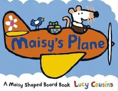 Maisy's Plane(English, Board book, Cousins Lucy)
