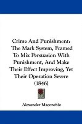 Crime And Punishment(English, Paperback, Maconchie Alexander)
