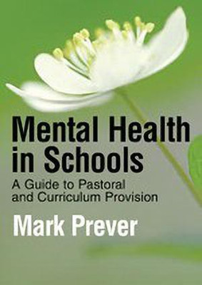 Mental Health in Schools(English, Hardcover, Prever Mark)
