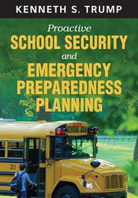 Proactive School Security and Emergency Preparedness Planning(English, Paperback, Trump Kenneth S.)