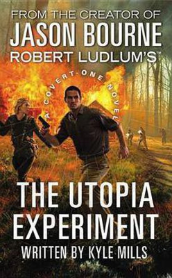 Robert Ludlum's (TM) the Utopia Experiment(English, Electronic book text, Mills Kyle)