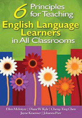 Six Principles for Teaching English Language Learners in All Classrooms(English, Hardcover, McIntyre Ellen)