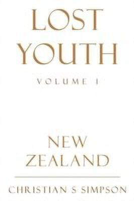 Lost Youth Volume 1: Volume 1(English, Paperback, Simpson Christian S)