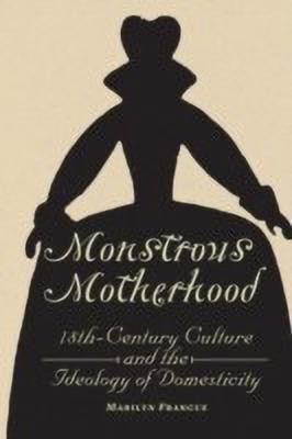 Monstrous Motherhood(English, Hardcover, Francus Marilyn)