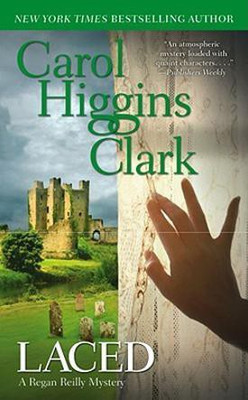 Laced: A Regan Reilly Mystery(English, Paperback, Clark Carol Higgins)