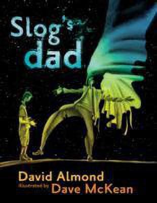 Slog's Dad(English, Paperback, Almond David)
