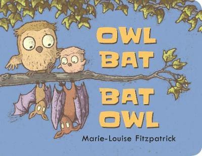 Owl Bat Bat Owl(English, Board book, Fitzpatrick Marie-Louise)