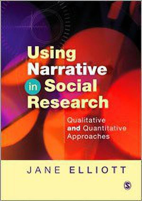 Using Narrative in Social Research(English, Paperback, Elliott Jane)