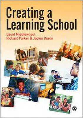Creating a Learning School(English, Paperback, Middlewood David MBA OBE)