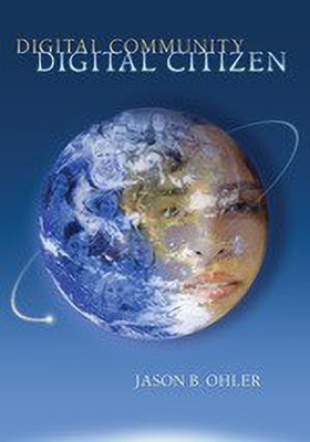 Digital Community, Digital Citizen(English, Paperback, Ohler Jason B.)