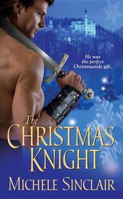 The Christmas Knight(English, Electronic book text, Sinclair Michele)