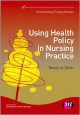 Using Health Policy in Nursing Practice(English, Hardcover, Taylor Georgina)