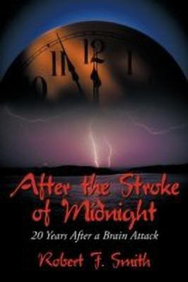 After the Stroke of Midnight(English, Paperback, Smith Robert F.)