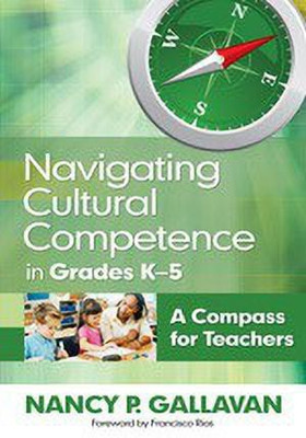 Navigating Cultural Competence in Grades K-5(English, Paperback, Gallavan Nancy P.)