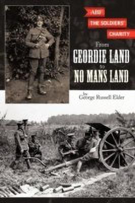 From Geordie Land to No Mans Land(English, Paperback, Elder George Russell)