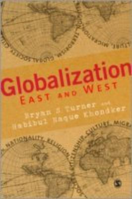 Globalization East and West(English, Hardcover, Turner Bryan S)