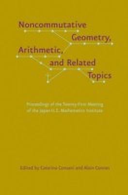 Noncommutative Geometry, Arithmetic, and Related Topics(English, Hardcover, unknown)