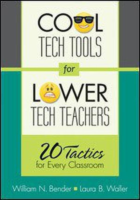 Cool Tech Tools for Lower Tech Teachers(English, Paperback, Bender William N.)