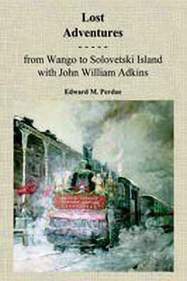 Lost Adventures(English, Hardcover, Perdue Edward, M.)