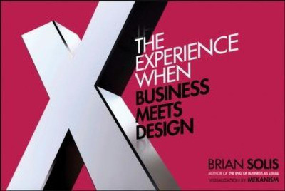 X: The Experience When Business Meets Design(English, Hardcover, Solis Brian)