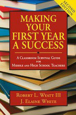 Making Your First Year a Success(English, Hardcover, Wyatt Robert L.)