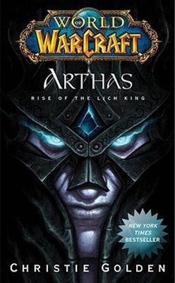 World of Warcraft: Arthas(English, Paperback, Golden Christie)