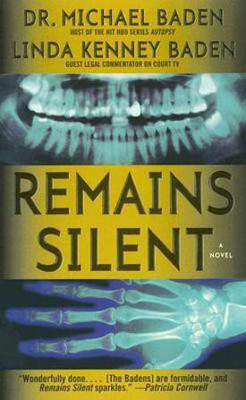 Remains Silent(English, Paperback, Baden Michael M. Dr.)