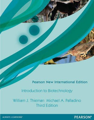 Introduction to Biotechnology: Pearson New International Edition(English, Paperback, Thieman William)