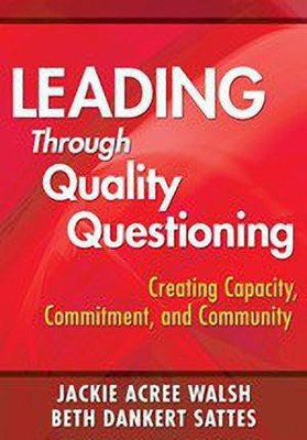 Leading Through Quality Questioning(English, Paperback, unknown)
