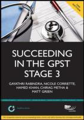 Succeeding in the GPST Stage 3: Practice scenarios for GPST / GPVTS Stage 3 Assessments (2nd Edition)(English, Paperback, Rabindra Gayathri)