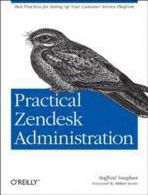 Practical Zendesk Administration(English, Paperback, Vaughan Stafford)