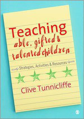 Teaching Able, Gifted and Talented Children(English, Paperback, Tunnicliffe Clive)