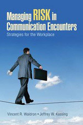 Managing Risk in Communication Encounters(English, Paperback, Waldron Vincent R.)