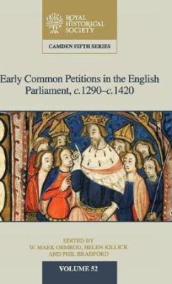 Early Common Petitions in the English Parliament, c.1290-c.1420(English, Hardcover, unknown)