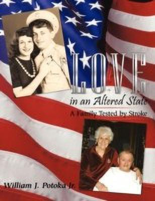 Love in an Altered State(English, Paperback, Potoka Jr. William J.)