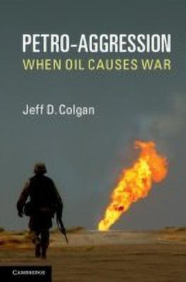 Petro-Aggression(English, Hardcover, Colgan Jeff D.)