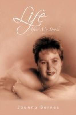 Life After My Stroke(English, Paperback, Barnes Joanna)