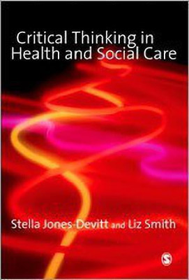 Critical Thinking in Health and Social Care(English, Hardcover, Jones-Devitt Stella)