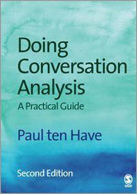 Doing Conversation Analysis(English, Paperback, Ten Have Paul)