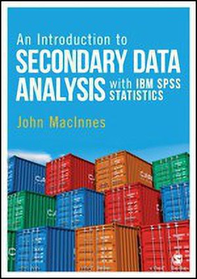 An Introduction to Secondary Data Analysis with IBM SPSS Statistics(English, Paperback, MacInnes John)